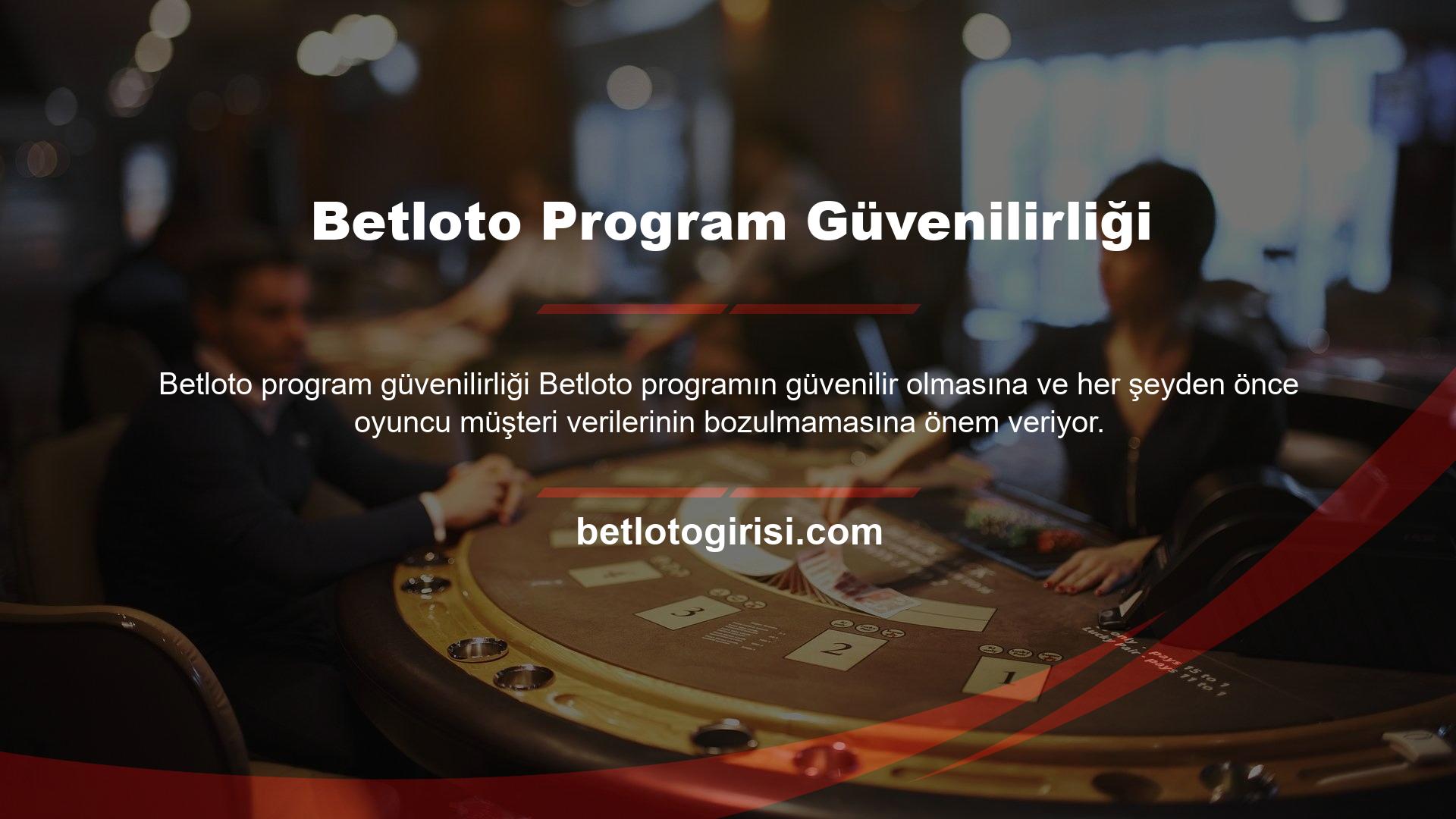 Betloto güvenilir programcı ve oyuncu ekibiyle hizmetinizde