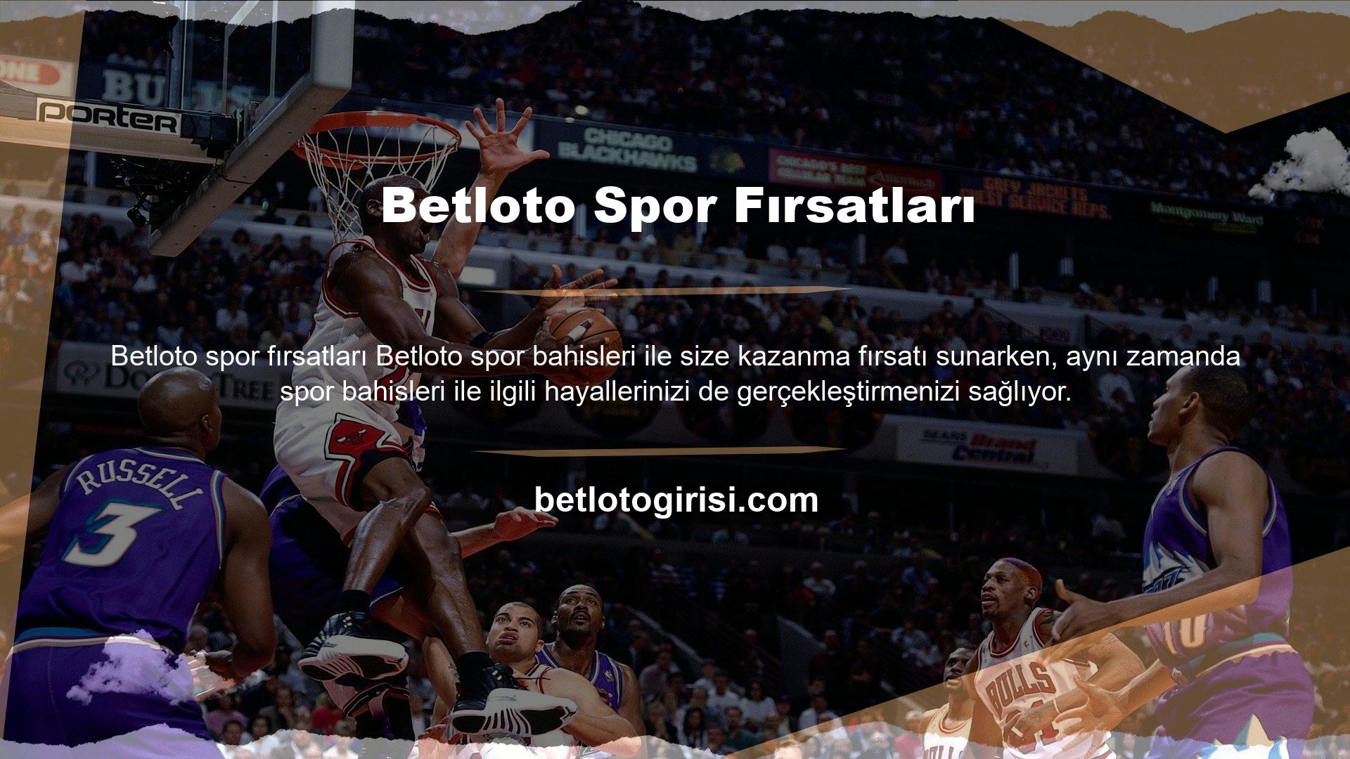 Betloto her gün farklı spor dallarında bahis yapma imkanı sunarak, spor bahisleri dünyasının kapılarını aralıyor